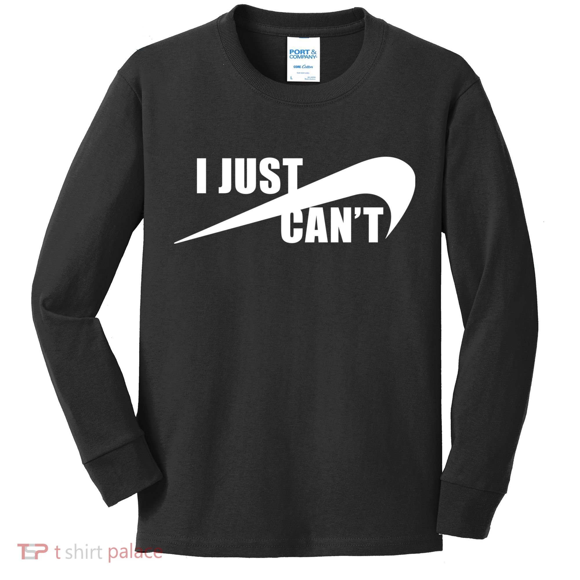 I Just Cant Nonmotivational Kids Long Sleeve Shirt