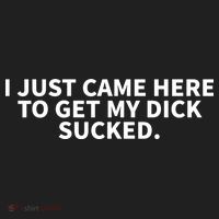 I Just Came Here To Get My Dick Sucked Funny Saying Beanie thumb 2