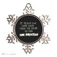 If Jesus Can Come Back From The Dead So Can One Direction Ornament thumb 0