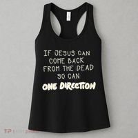 If Jesus Can Come Back From The Dead So Can One Direction Women's Tank Top thumb 3