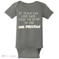 If Jesus Can Come Back From The Dead So Can One Direction Baby Bodysuit thumb 0
