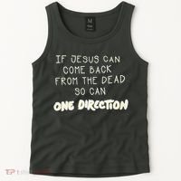 If Jesus Can Come Back From The Dead So Can One Direction Tank Top thumb 2