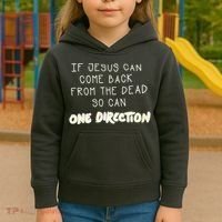 If Jesus Can Come Back From The Dead So Can One Direction Kids Hoodie thumb 3