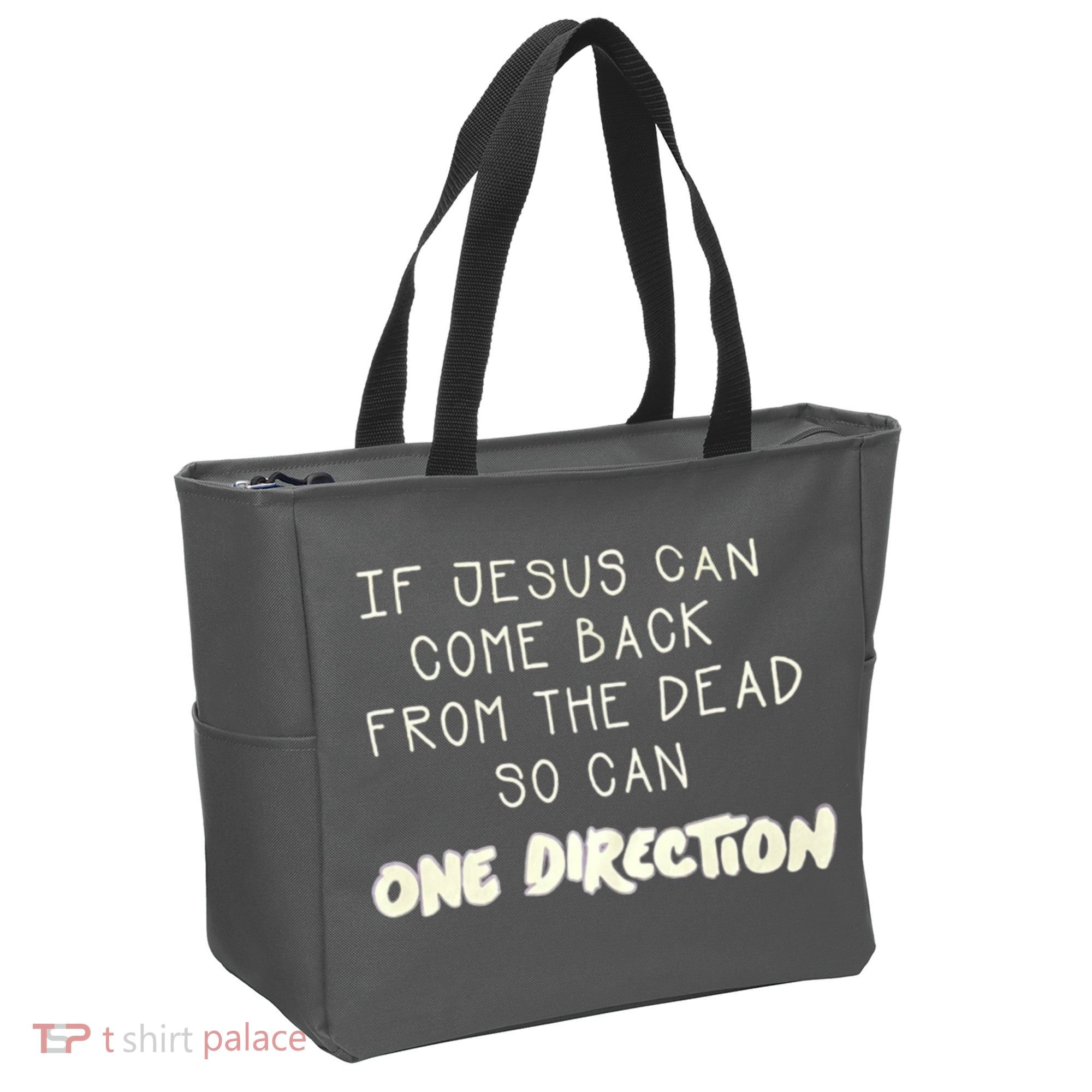 If Jesus Can Come Back From The Dead So Can One Direction Tote Bag