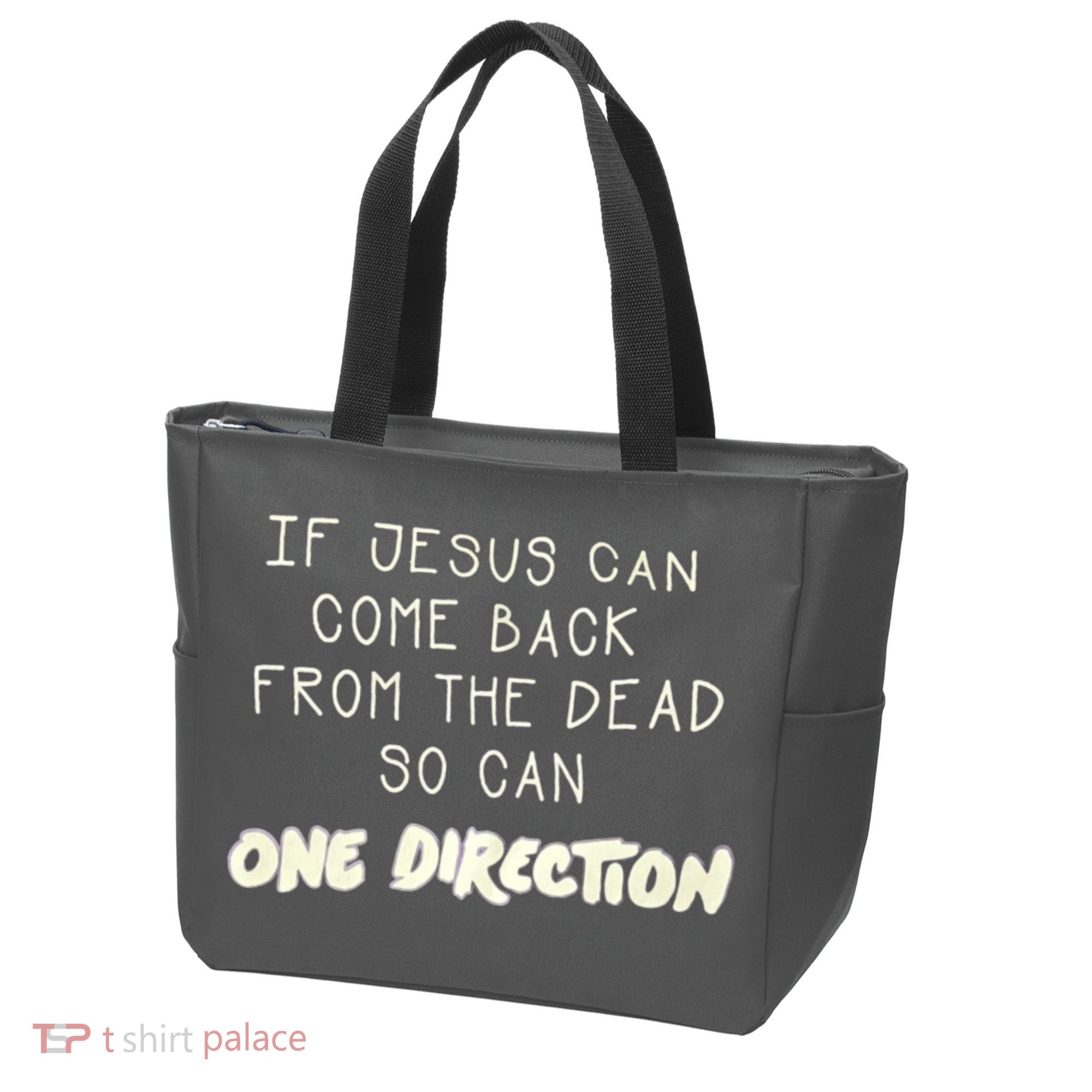 If Jesus Can Come Back From The Dead So Can One Direction Tote Bag