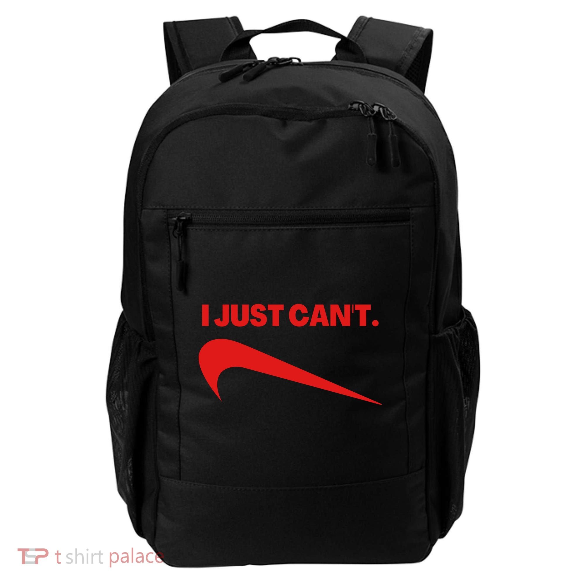 I Just Can't Funny Humor Spoof Parody Slogan Backpack