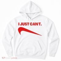 I Just Can't Funny Humor Spoof Parody Slogan Hoodie thumb 0