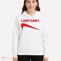 I Just Can't Funny Humor Spoof Parody Slogan Hoodie thumb 5