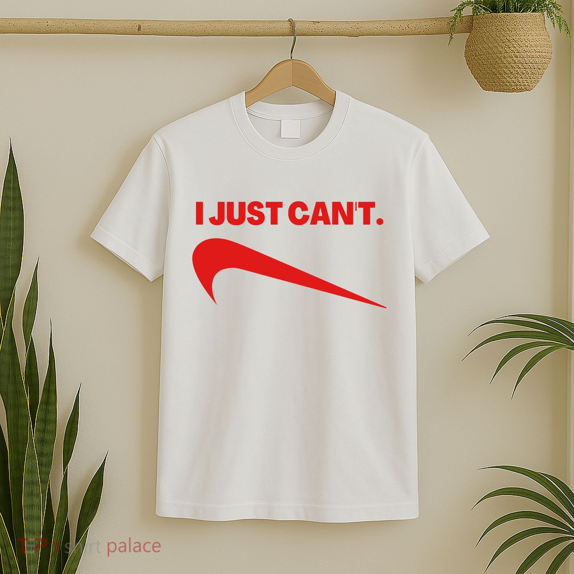 I Just Can't Funny Humor Spoof Parody Slogan T-Shirt