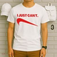 I Just Can't Funny Humor Spoof Parody Slogan T-Shirt thumb 6