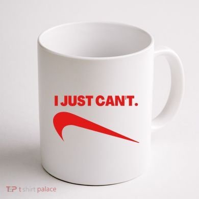 I Just Can't Funny Humor Spoof Parody Slogan Coffee Mug back