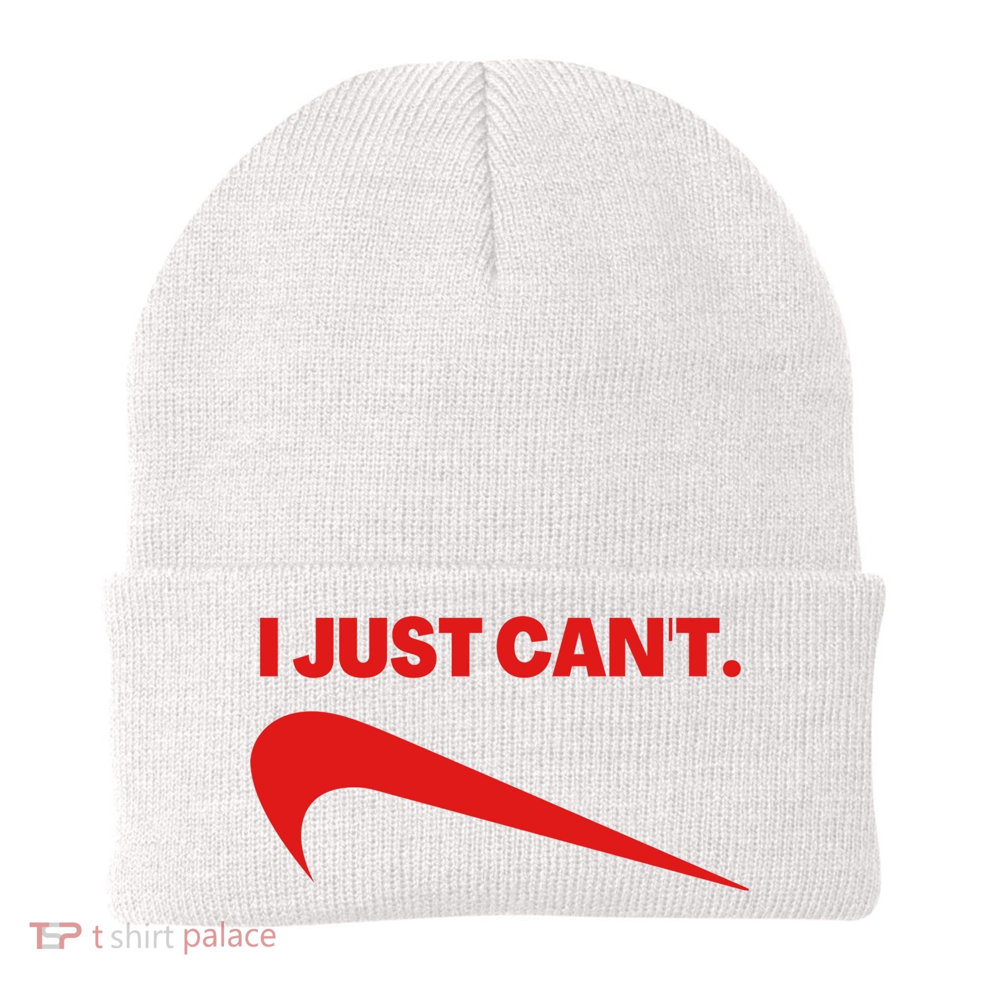I Just Can't Funny Humor Spoof Parody Slogan Beanie