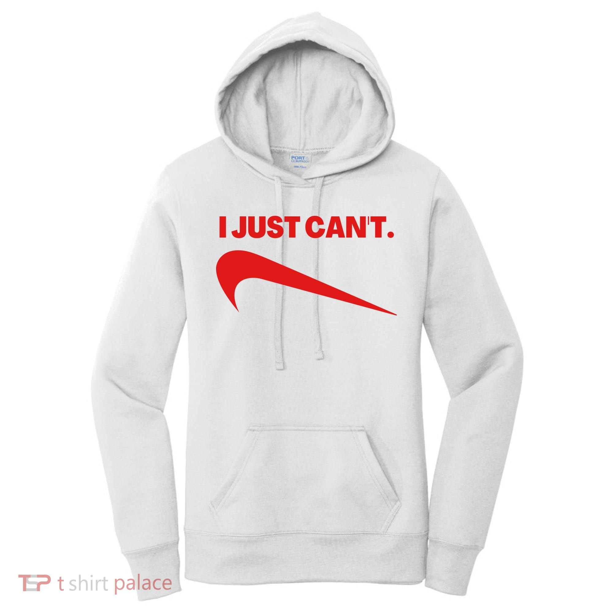 I Just Can't Funny Humor Spoof Parody Slogan Women's Hoodie