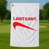 I Just Can't Funny Humor Spoof Parody Slogan Golf Towel thumb 1