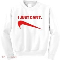 I Just Can't Funny Humor Spoof Parody Slogan Kids Sweatshirt thumb 0