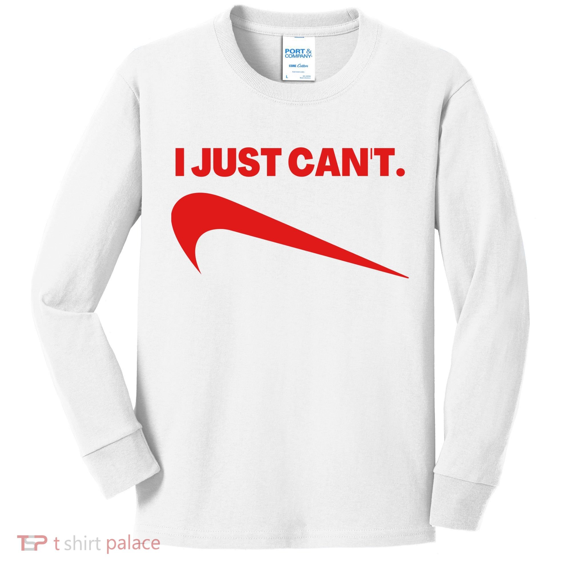 I Just Can't Funny Humor Spoof Parody Slogan Kids Long Sleeve Shirt