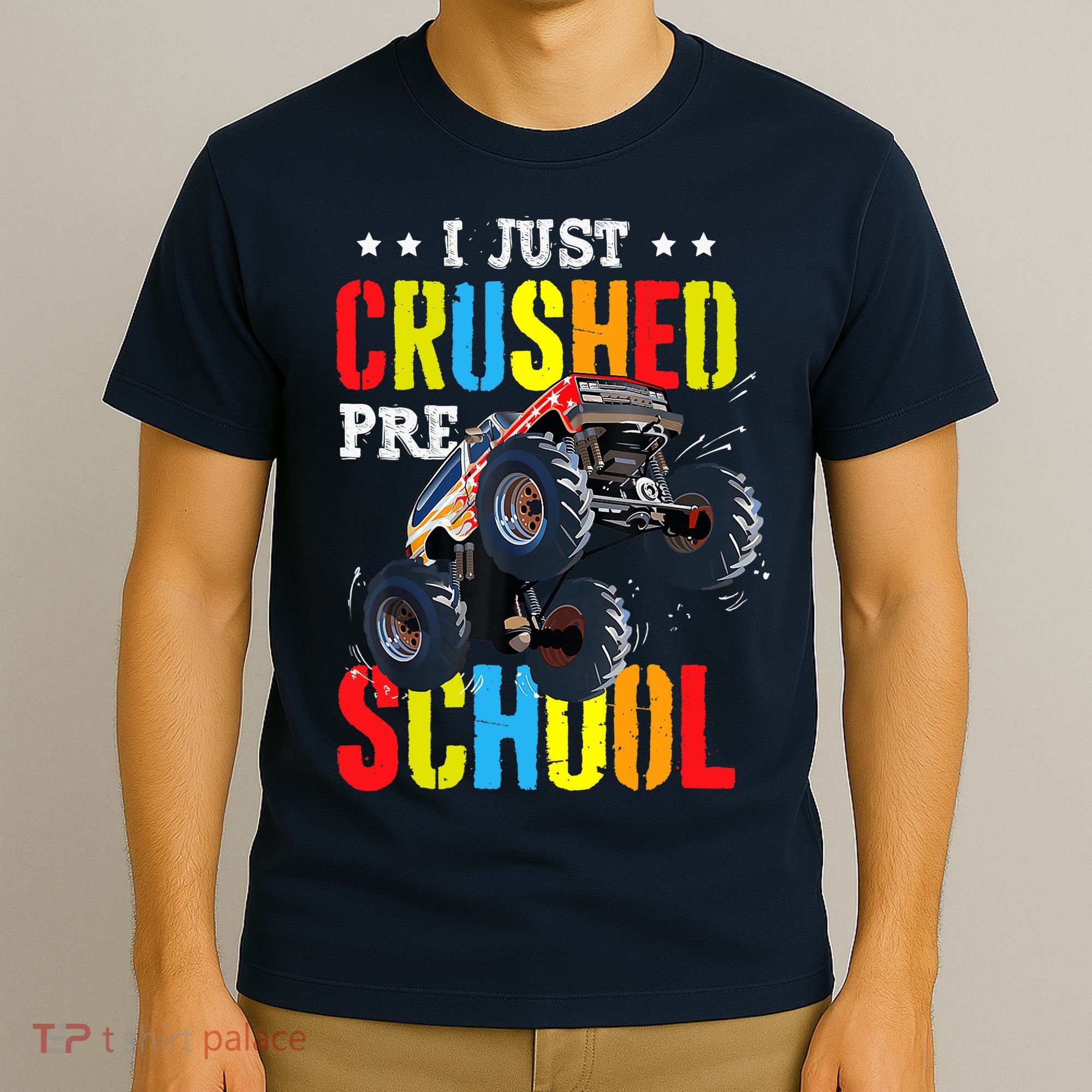 I Just Crushed Preschool Monster Truck Graduation PreK T-Shirt