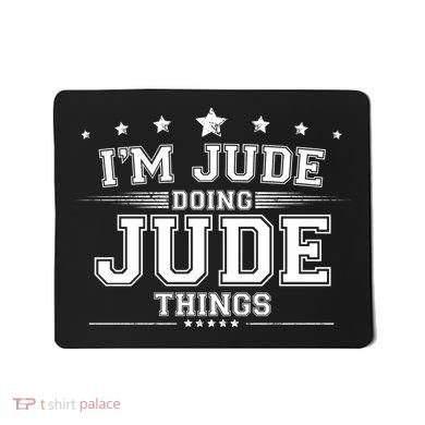 Im Jude Doing Jude Things Mousepad