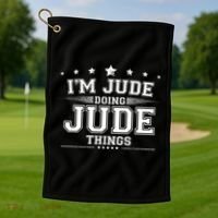 Im Jude Doing Jude Things Golf Towel thumb 1