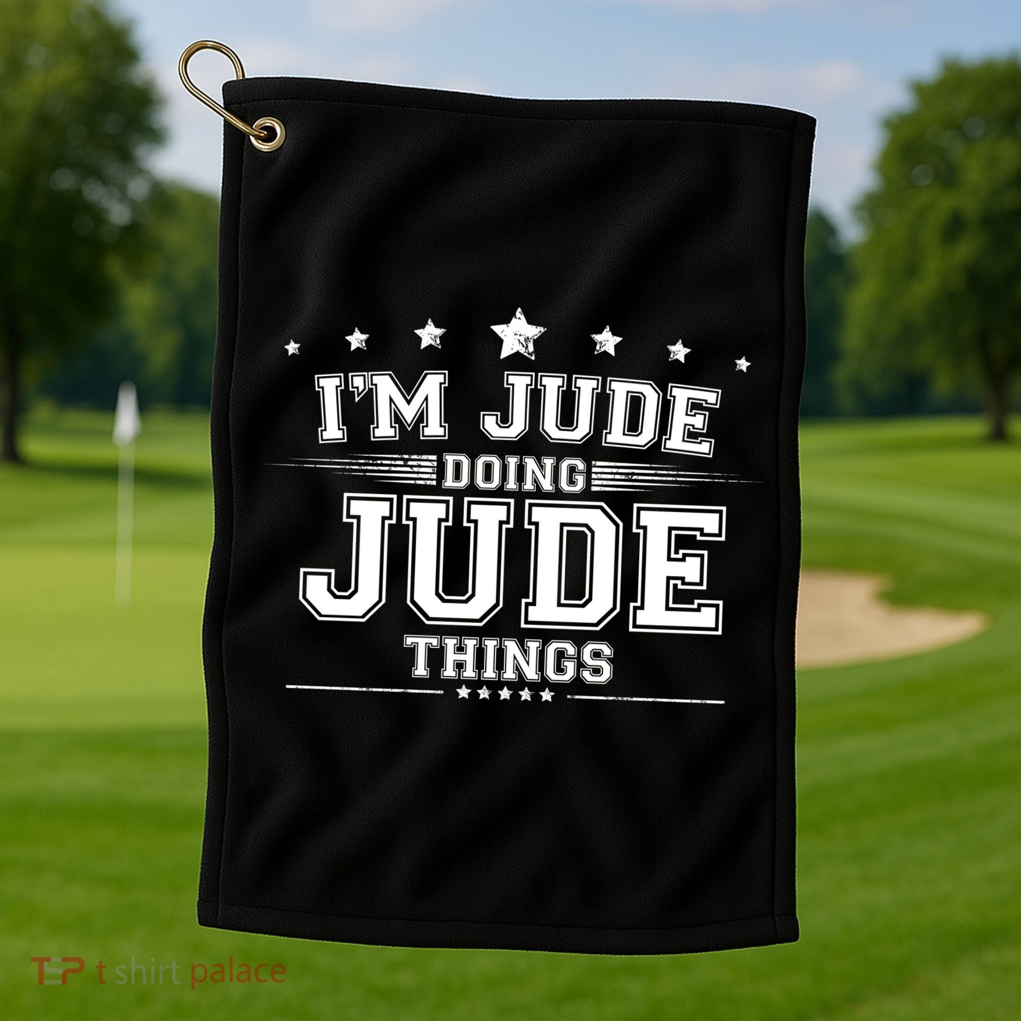 Im Jude Doing Jude Things Golf Towel