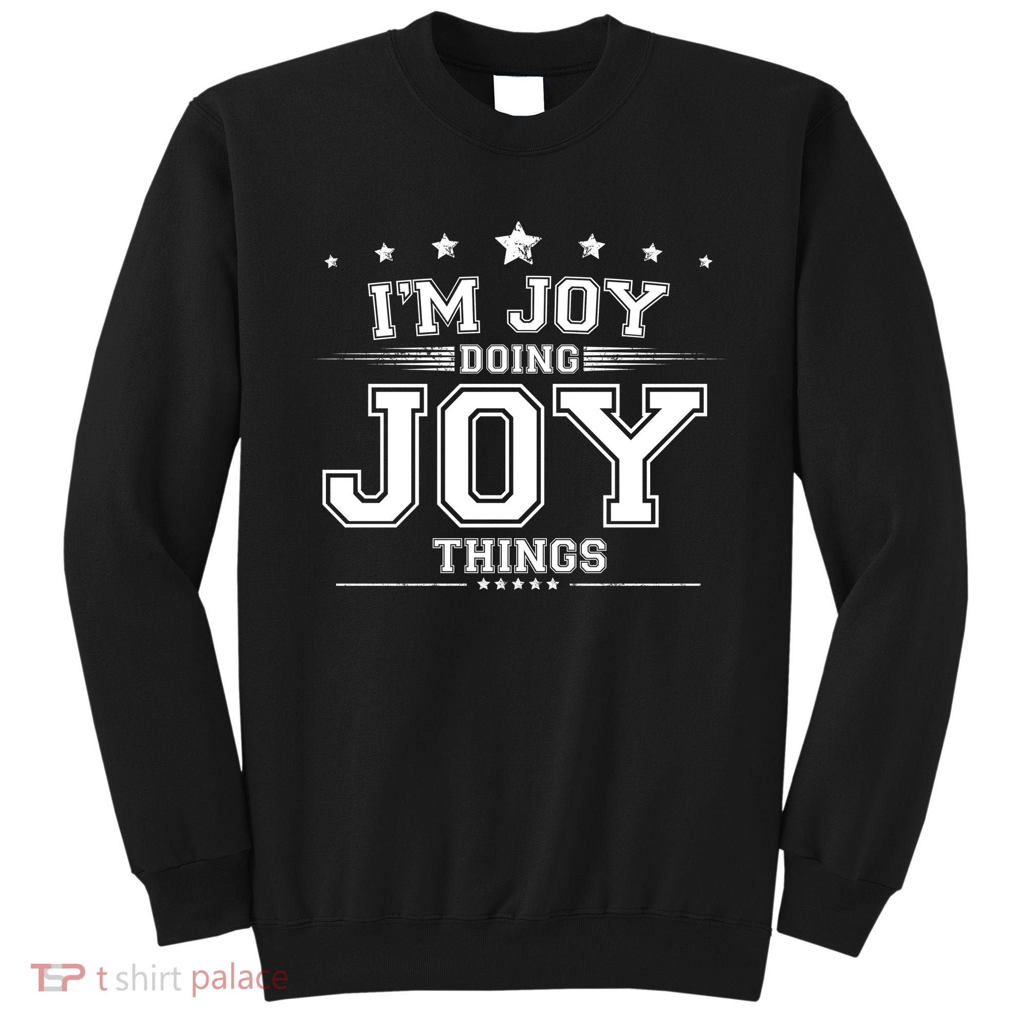 Im Joy Doing Joy Things Sweatshirt