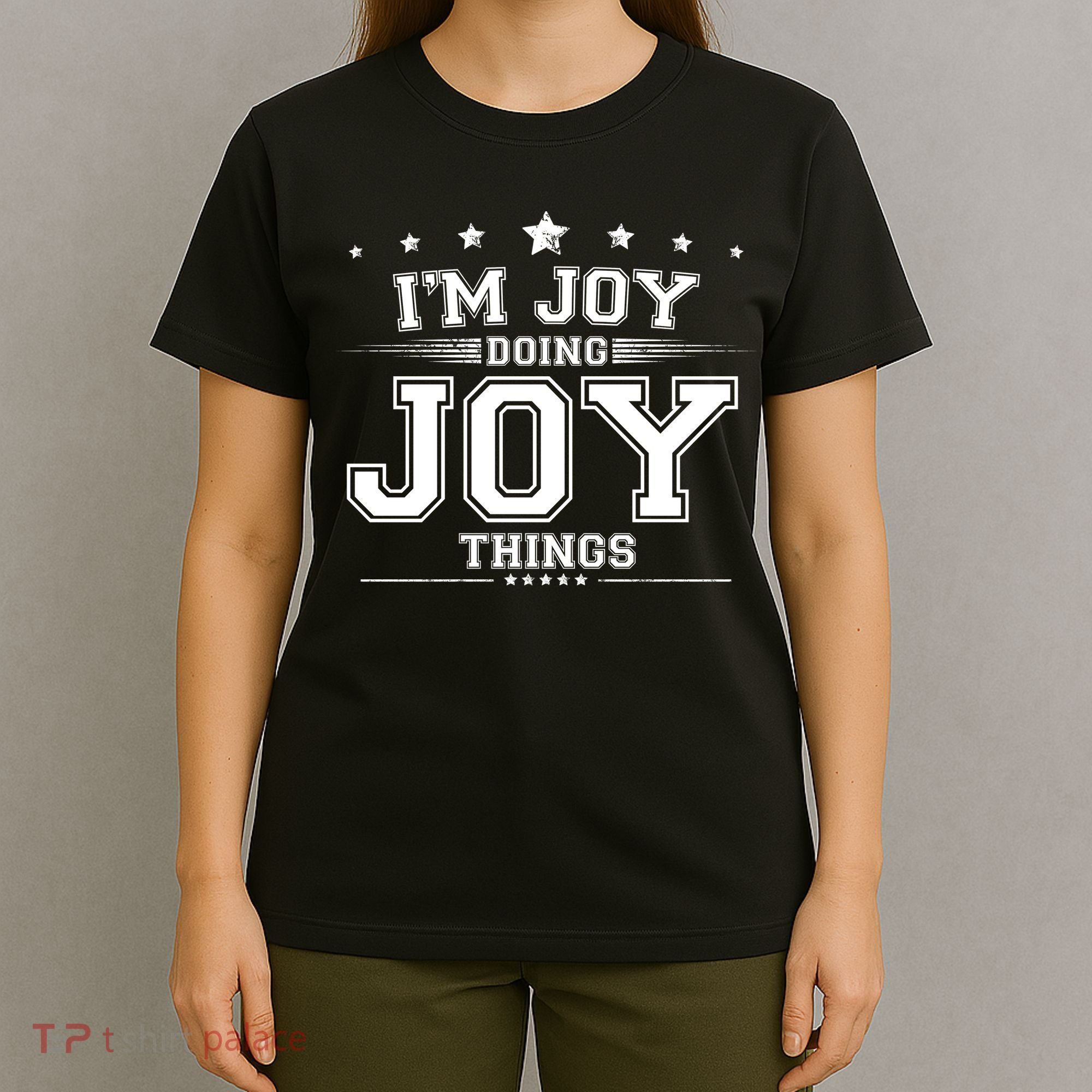 Im Joy Doing Joy Things T-Shirt
