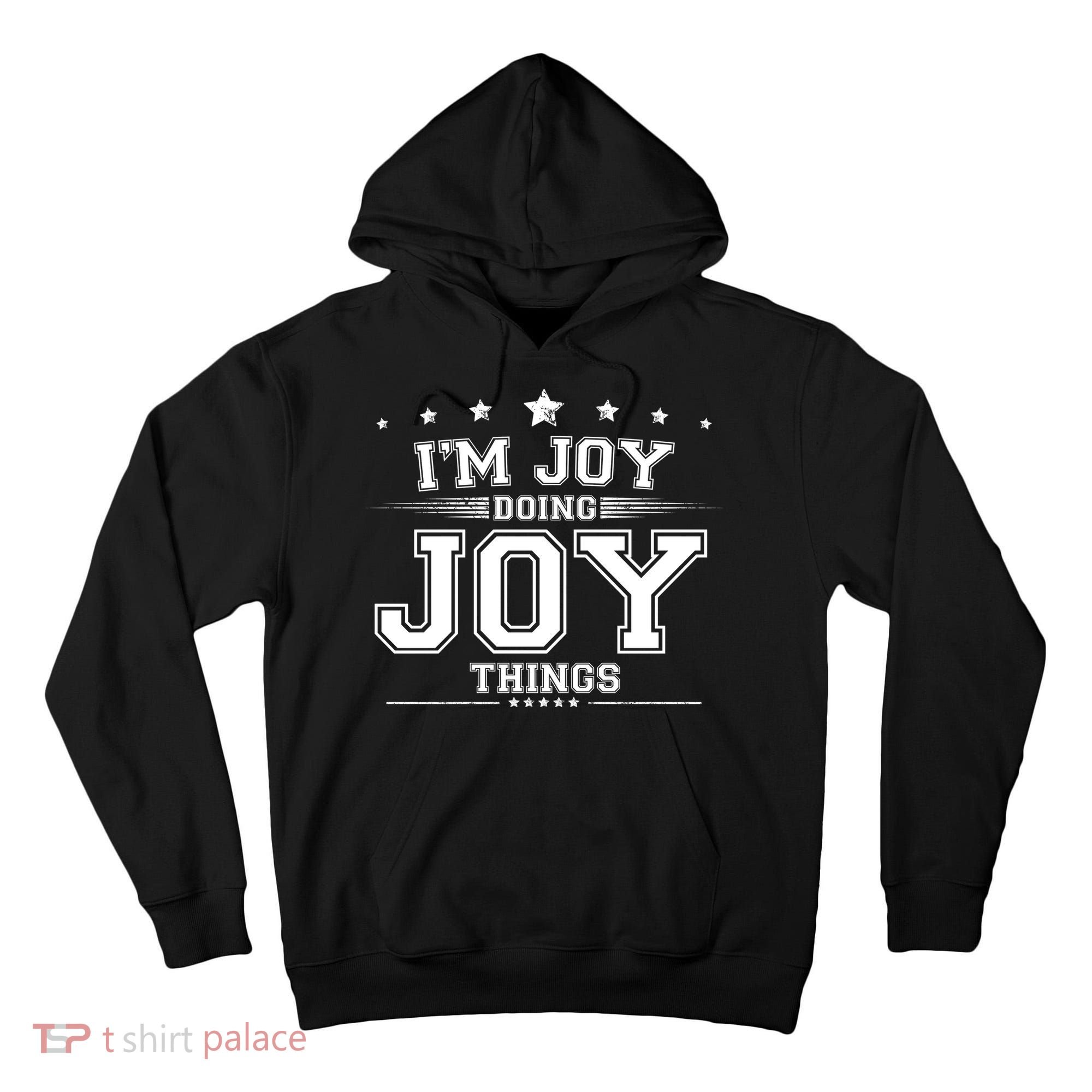 Im Joy Doing Joy Things Tall Hoodie