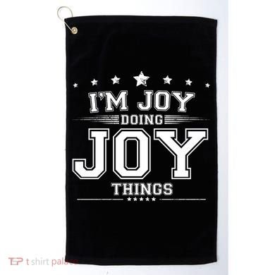 Im Joy Doing Joy Things Golf Towel