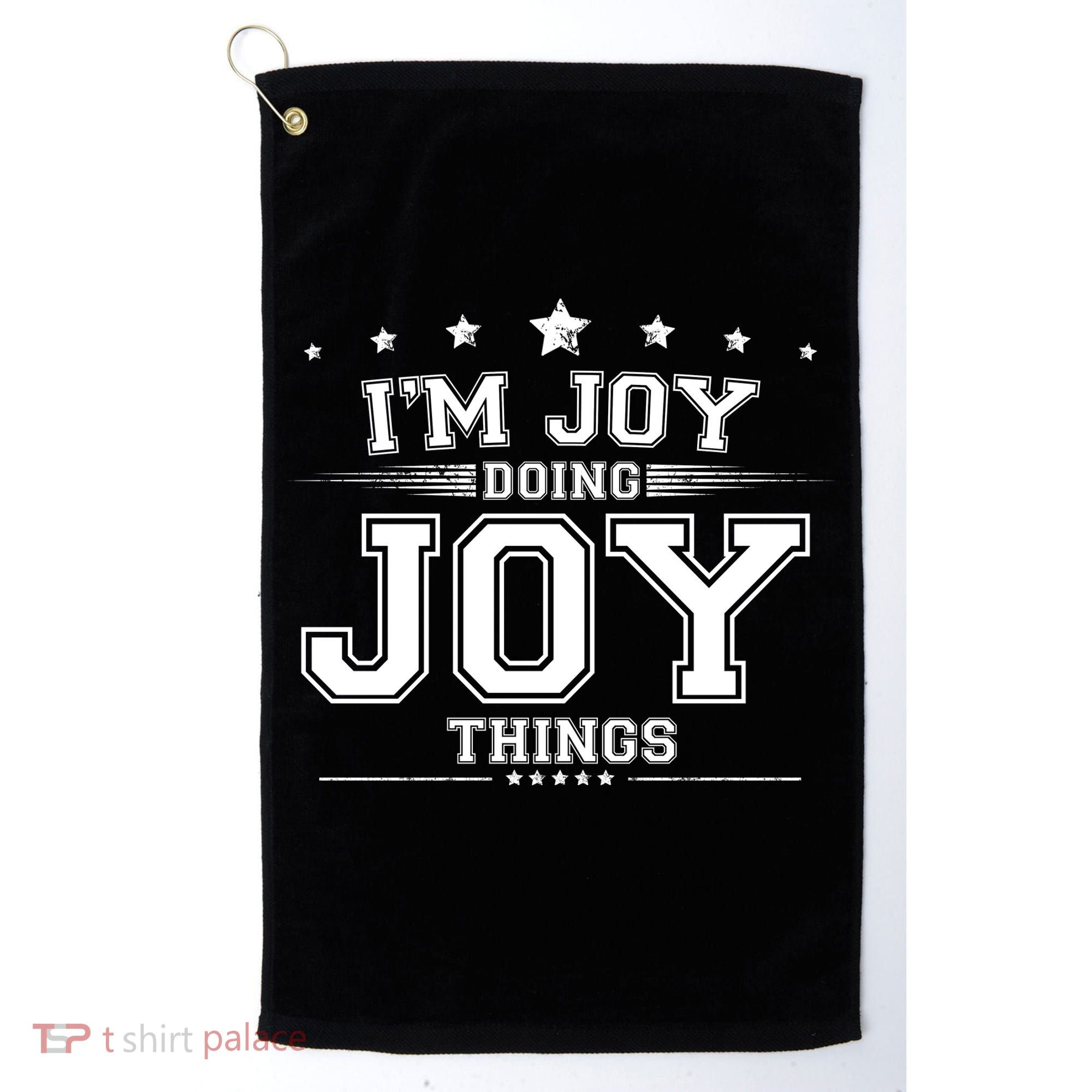 Im Joy Doing Joy Things Golf Towel