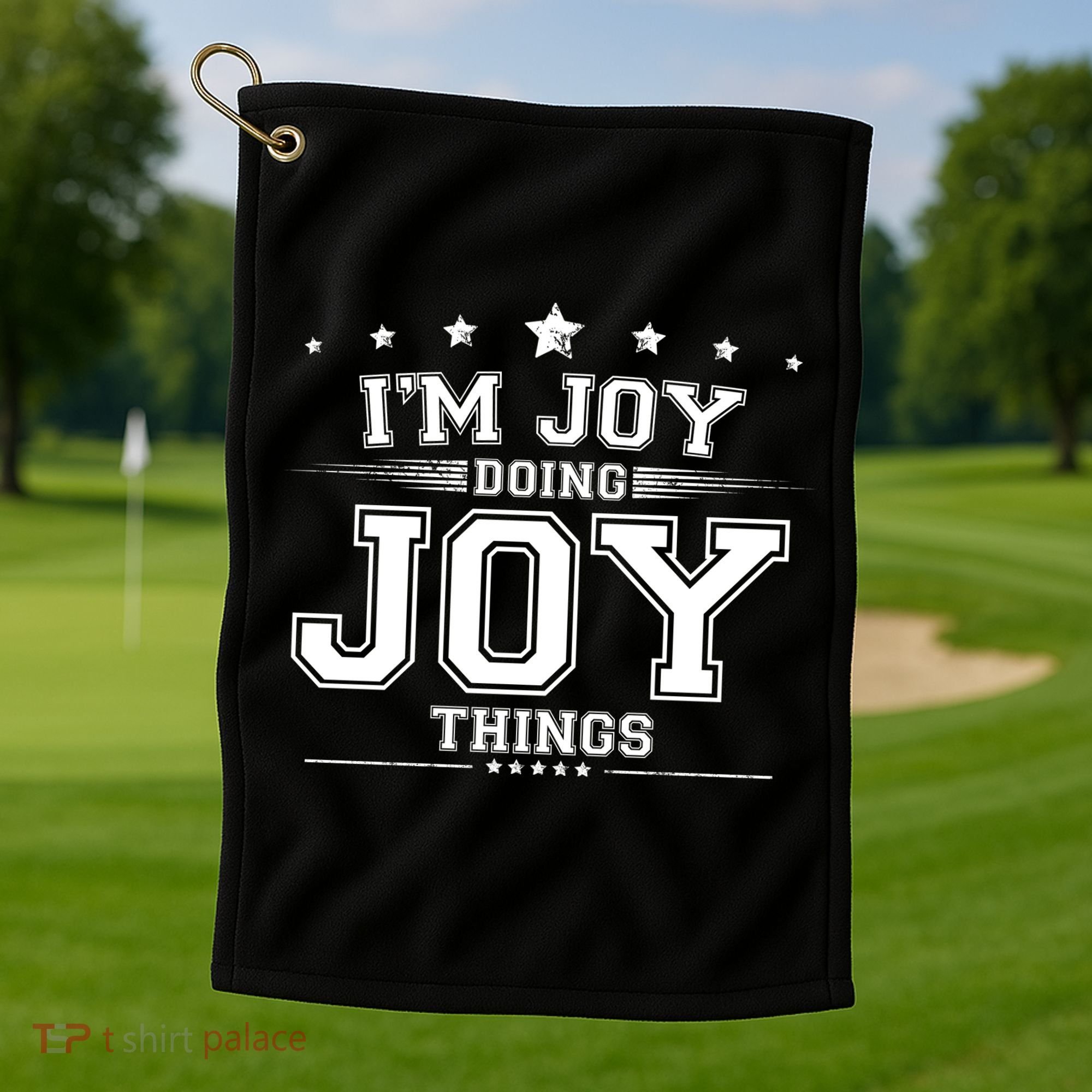 Im Joy Doing Joy Things Golf Towel