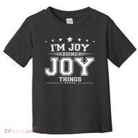 Im Joy Doing Joy Things Toddler T-Shirt thumb 0