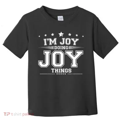 Im Joy Doing Joy Things Toddler T-Shirt