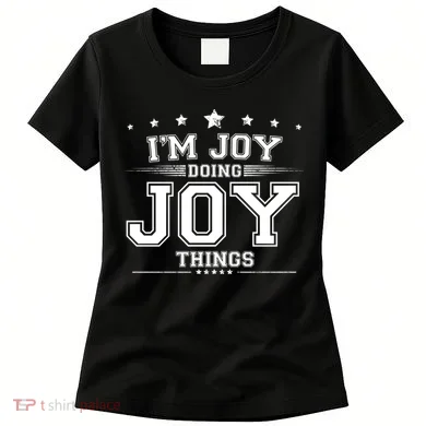Im Joy Doing Joy Things Women's T-Shirt