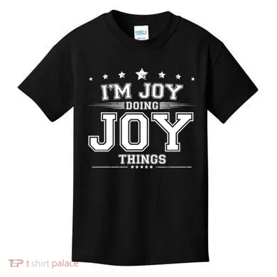 Im Joy Doing Joy Things Kids T-Shirt