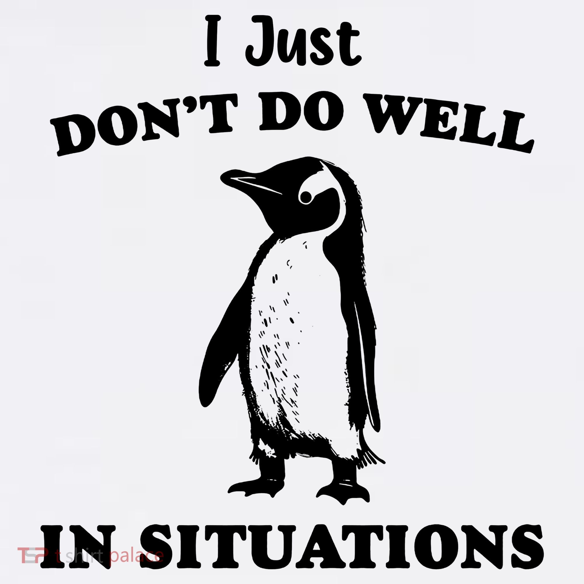 I Just Dont Do Well In Situations Funny Penguin Apron