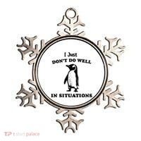 I Just Dont Do Well In Situations Funny Penguin Ornament thumb 0