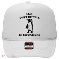 I Just Dont Do Well In Situations Funny Penguin Hat thumb 0