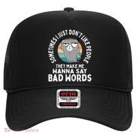 I Just DonT Like People They Make Me Wanna Say Bad Words Hat thumb 0