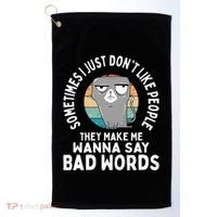 I Just DonT Like People They Make Me Wanna Say Bad Words Golf Towel thumb 0