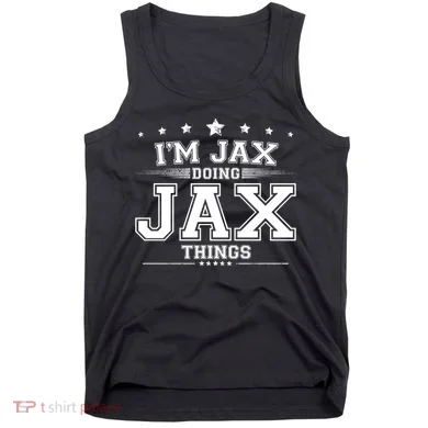 Im Jax Doing Jax Things Tank Top