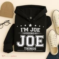Im Joe Doing Joe Things Hoodie thumb 4