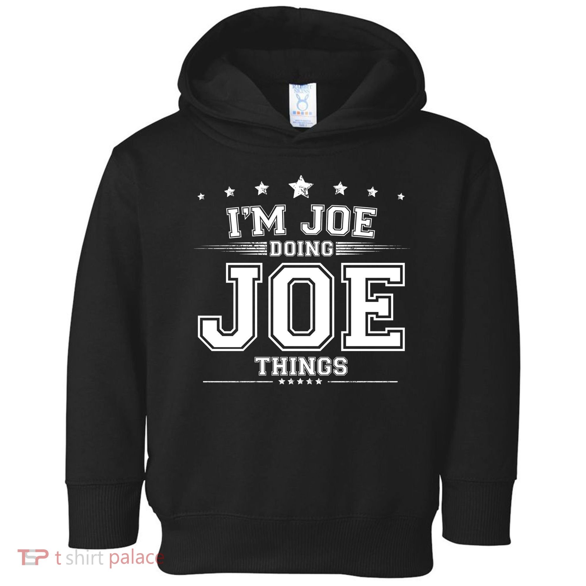 Im Joe Doing Joe Things Toddler Hoodie