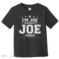 Im Joe Doing Joe Things Toddler T-Shirt thumb 0
