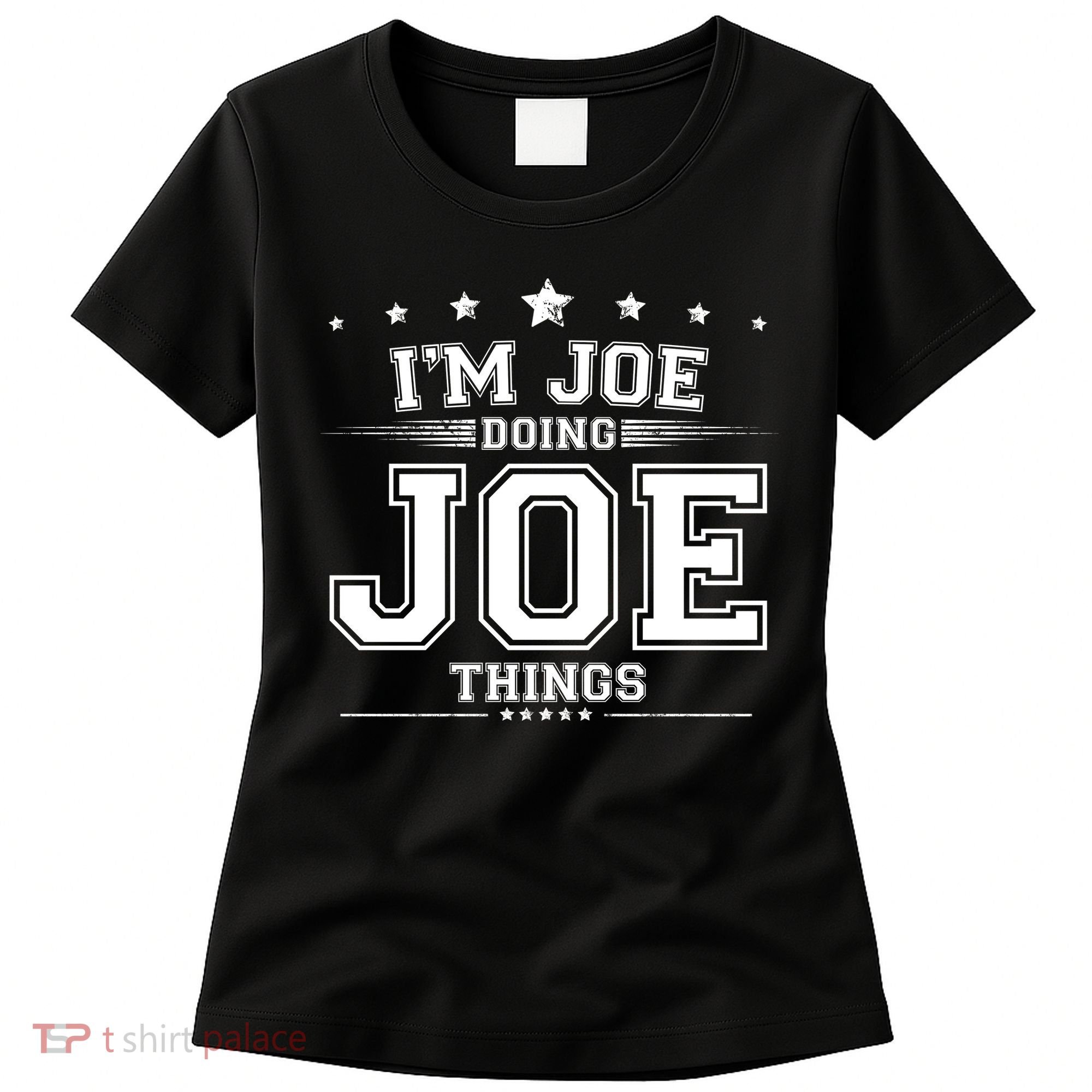 Im Joe Doing Joe Things Women's T-Shirt