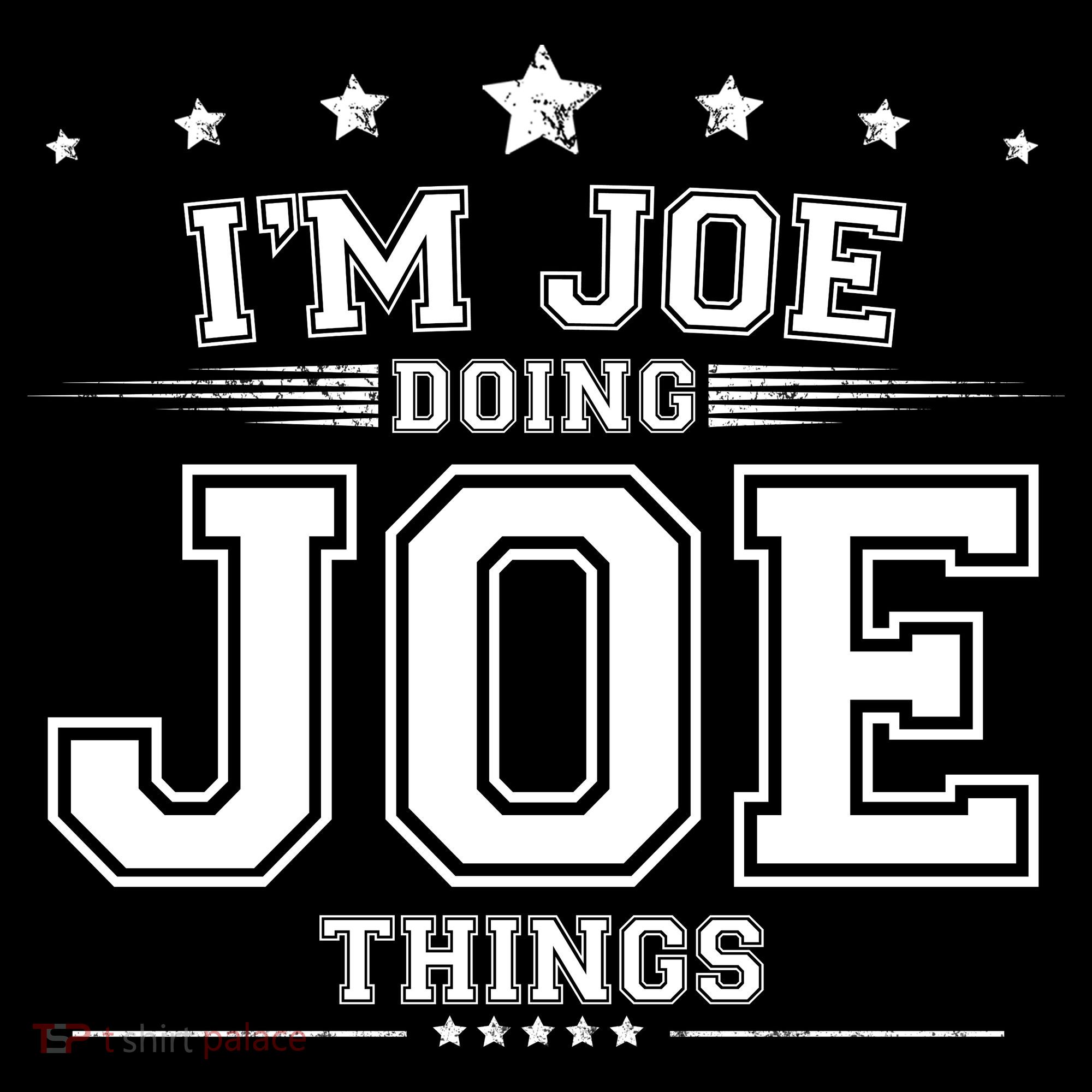Im Joe Doing Joe Things Women's T-Shirt