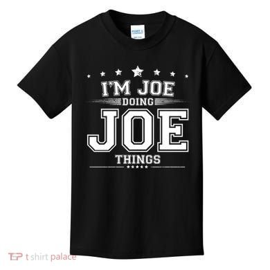 Im Joe Doing Joe Things Kids T-Shirt