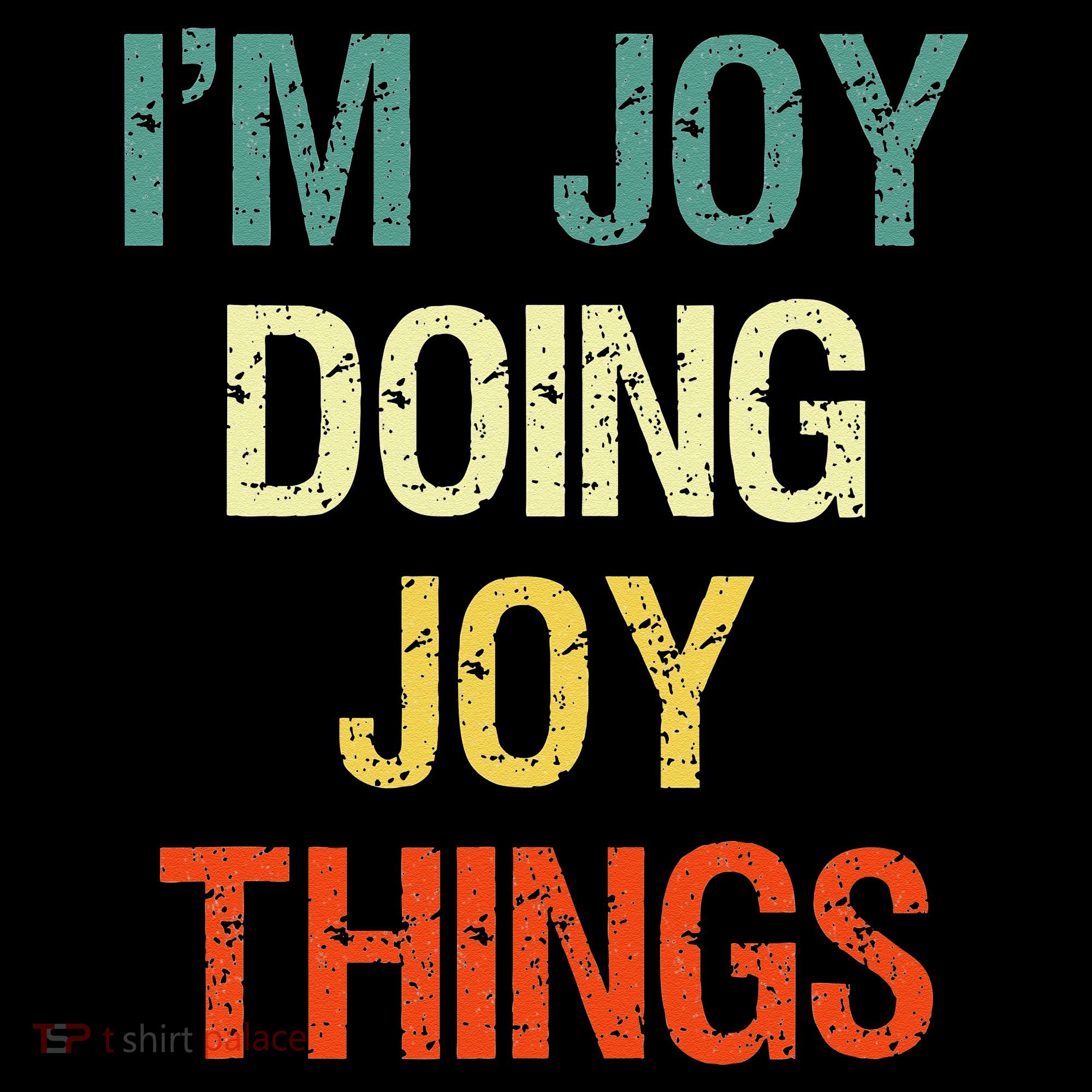 IM Joy Doing Joy Things Personalized First Name Gift Long Sleeve Shirt