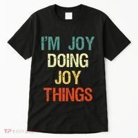 IM Joy Doing Joy Things Personalized First Name Gift Tall T-Shirt thumb 0
