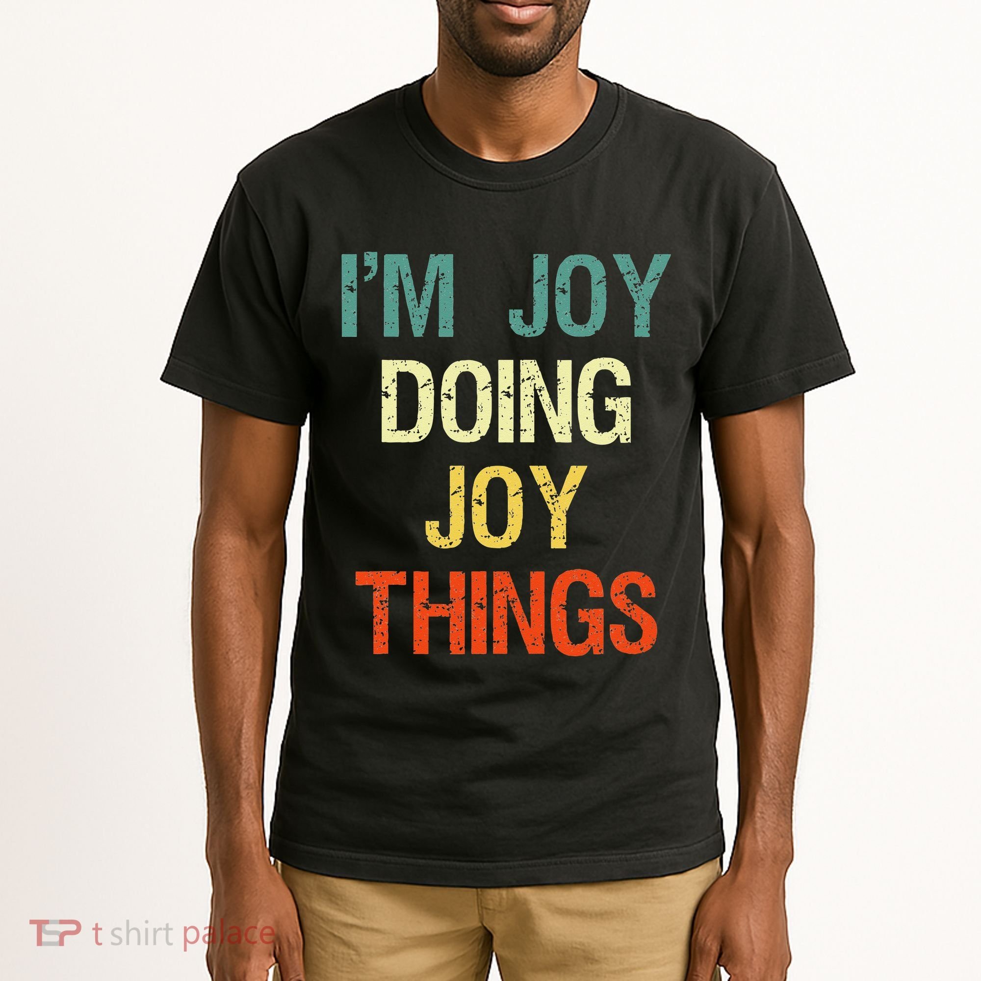 IM Joy Doing Joy Things Personalized First Name Gift Tall T-Shirt