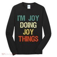 IM Joy Doing Joy Things Personalized First Name Gift Tall Long Sleeve Shirt thumb 0